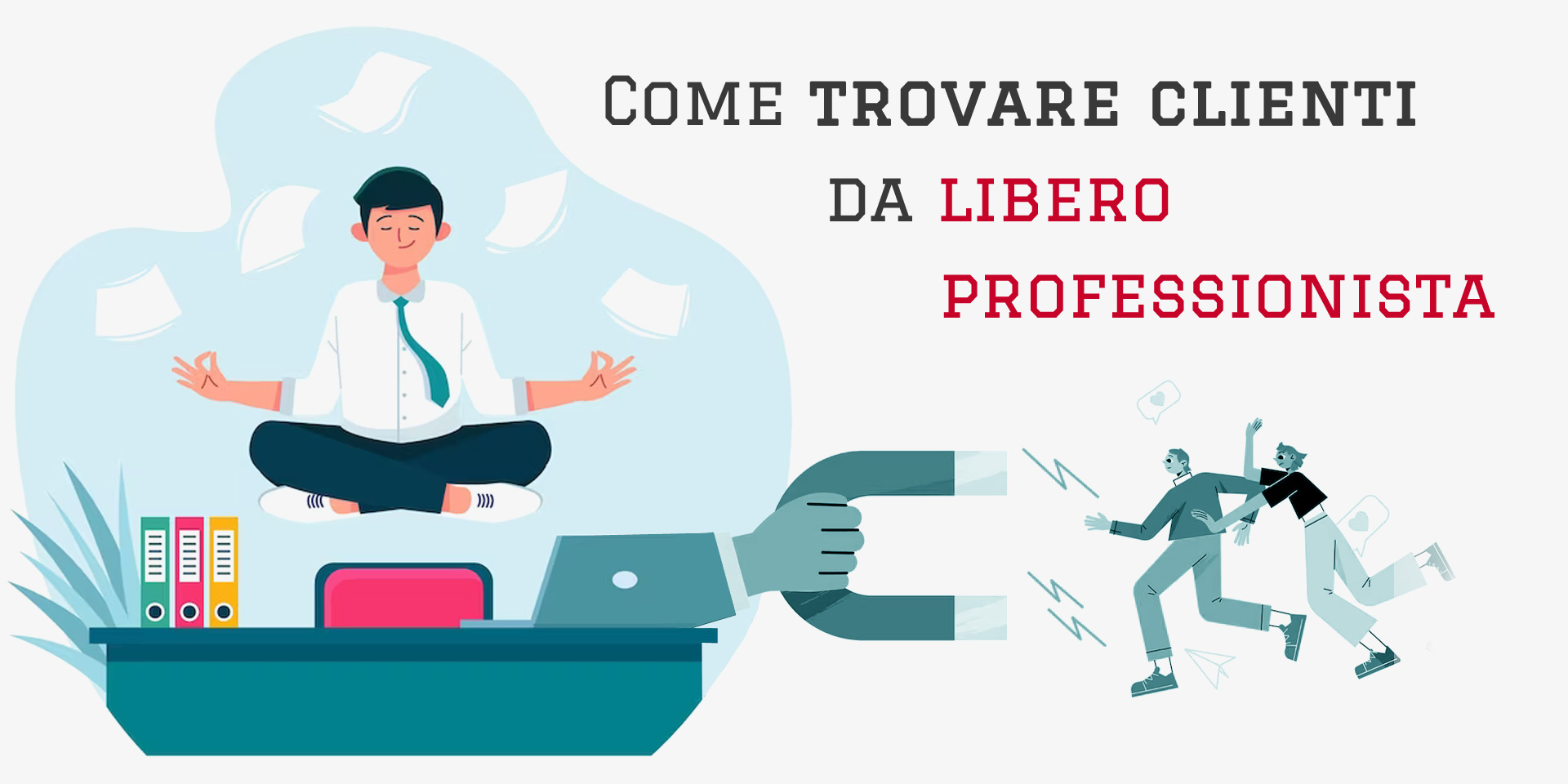 come trovare clienti per libero professionista